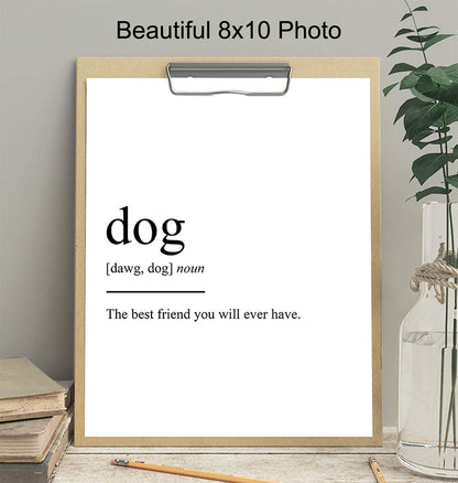 Dog Definition - Unframed Wall Art Print Typography - Makes a Great Gift for Dog Owners - Funny Home Decor - Ready to Frame (8x10) Photo