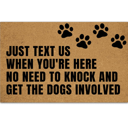 Ayatow Door Mats Inside Indoor Non Slip for Outside Funny, Just Text Us When You're Here No Need to Knock and Get The Dogs Holiday Doormats for Outdoor Entrance Home 23.6" X 15.7", Front Entry Rugs