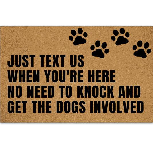 Ayatow Door Mats Inside Indoor Non Slip for Outside Funny, Just Text Us When You're Here No Need to Knock and Get The Dogs Holiday Doormats for Outdoor Entrance Home 23.6" X 15.7", Front Entry Rugs