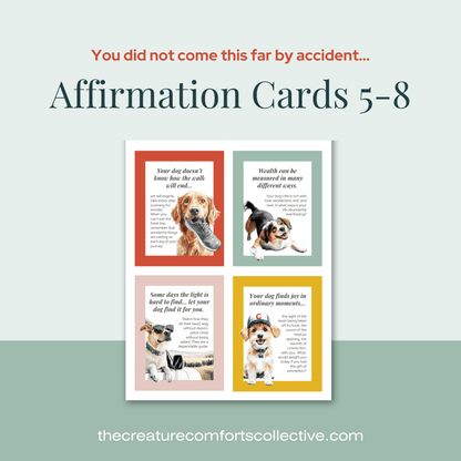 "Your Dog Doesn't Know How the Walk Ends" — Affirmation Card Set 4 cards | 1 printable page